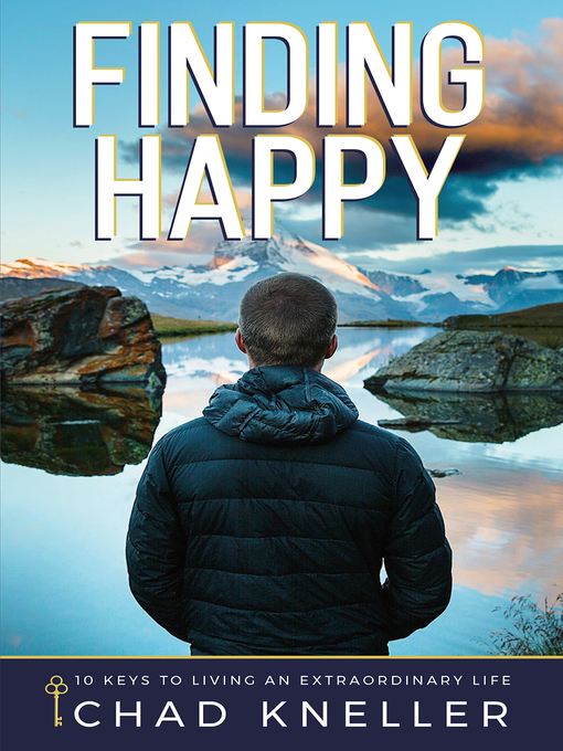 Title details for Finding Happy by Chad Kneller - Available